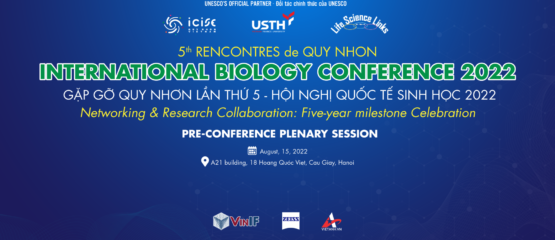 Satellite Pre-Conference of The 5th Rencontres de Quy Nhon: International Biology Conference 2022 at USTH