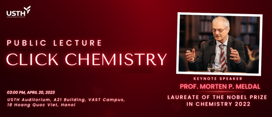 Public lecture by Prof. Morten P. Meldal – laureate of the Nobel Prize in Chemistry 2022 at USTH