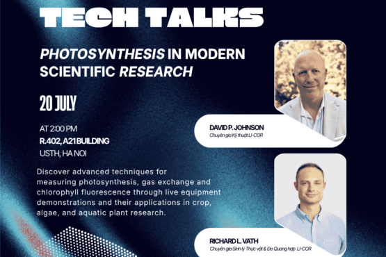 USTH Tech Talks: Meet international experts in photosynthesis measurement and plant physiology