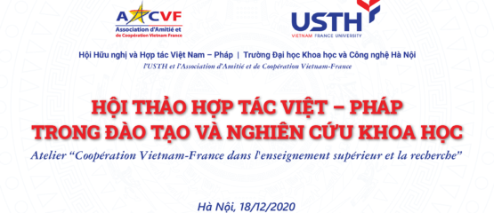 Hội thảo “Hợp tác Việt – Pháp trong đào tạo và nghiên cứu khoa học”