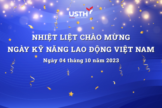 Chào mừng Ngày kỹ năng lao động Việt Nam 04/10/20223
