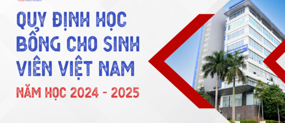 Quy định học bổng cho sinh viên Việt Nam, năm học 2024-2025