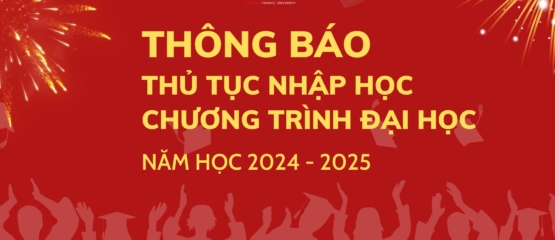 Thông báo thủ tục nhập học chương trình đại học, năm học 2024-2025