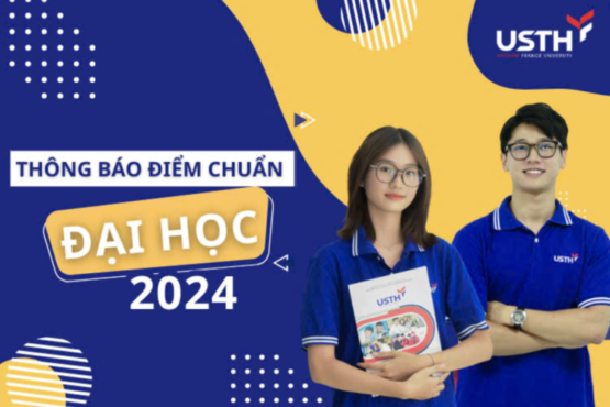 USTH công bố điểm chuẩn trúng tuyển đại học năm học 2024-2025