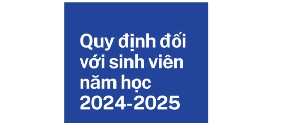 THÔNG BÁO Về việc thực hiện quy định đối với sinh viên Trường ĐHKHCNHN năm học 2024-2025