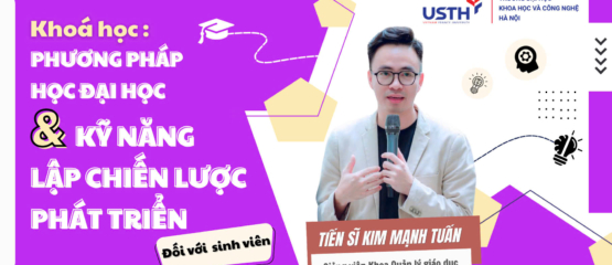 UIH tổ chức Khóa học “Phương Pháp Học Tập Hiệu Quả và Kỹ năng lập chiến lược phát triển”