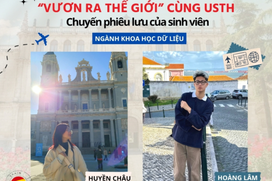 “Vươn ra thế giới” cùng USTH: Chuyến phiêu lưu của sinh viên ngành Khoa học dữ liệu