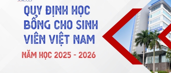Quy định về Học bổng cho Sinh viên Việt Nam năm học 2025 – 2026