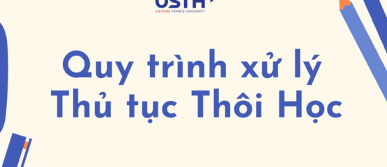 Thông báo: Quy trình xử lý thủ tục Thôi Học
