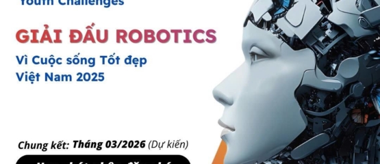 Giải đấu Robotics vì cuộc sống tốt đẹp việt nam 2025