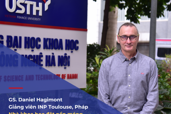 GS.  Daniel Hagimont – người đặt những “viên gạch đầu tiên” cho chương trình Công nghệ Thông tin – Truyền thông tại USTH
