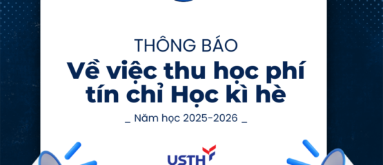 Thông báo thu học phí tín chỉ học kỳ hè năm học 2025 – 2026 (Hệ đại học)
