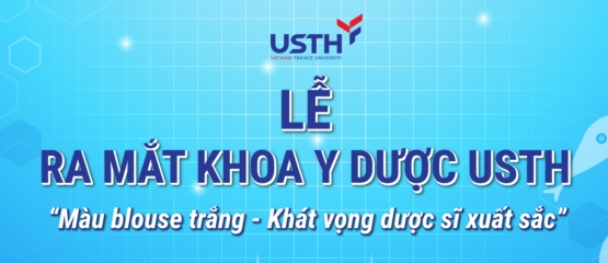 Lễ ra mắt Khoa Y Dược với chủ đề “Màu Blouse trắng – Khát vọng dược sĩ xuất sắc”