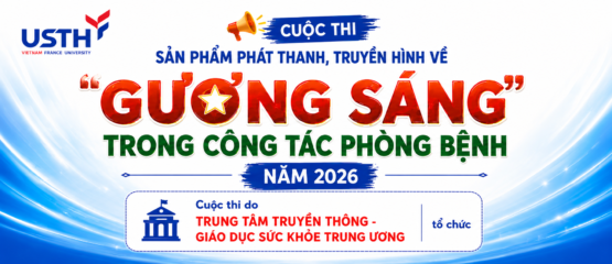 [HTTT] CUỘC THI SẢN PHẨM PHÁT THANH, TRUYỀN HÌNH VỀ “GƯƠNG SÁNG TRONG CÔNG TÁC PHÒNG BỆNH” NĂM 2026
