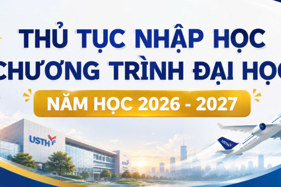 Thủ tục nhập học chương trình đại học năm học 2026-2027