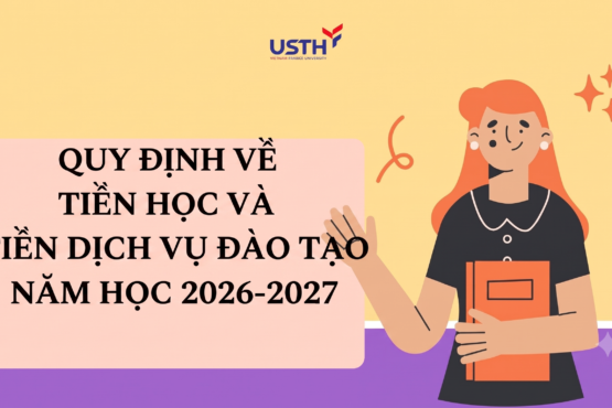 QUY ĐỊNH VỀ TIỀN HỌC VÀ TIỀN DỊCH VỤ ĐÀO TẠO CỦA TRƯỜNG ĐẠI HỌC KHOA HỌC VÀ CÔNG NGHỆ HÀ NỘI, NĂM HỌC 2026-2027